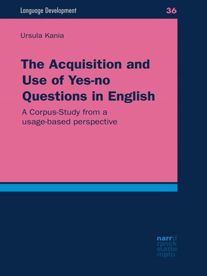 cover image of The Acquisition and Use of Yes-no Questions in English